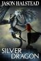 [Blades Of Leander 03] • Silver Dragon